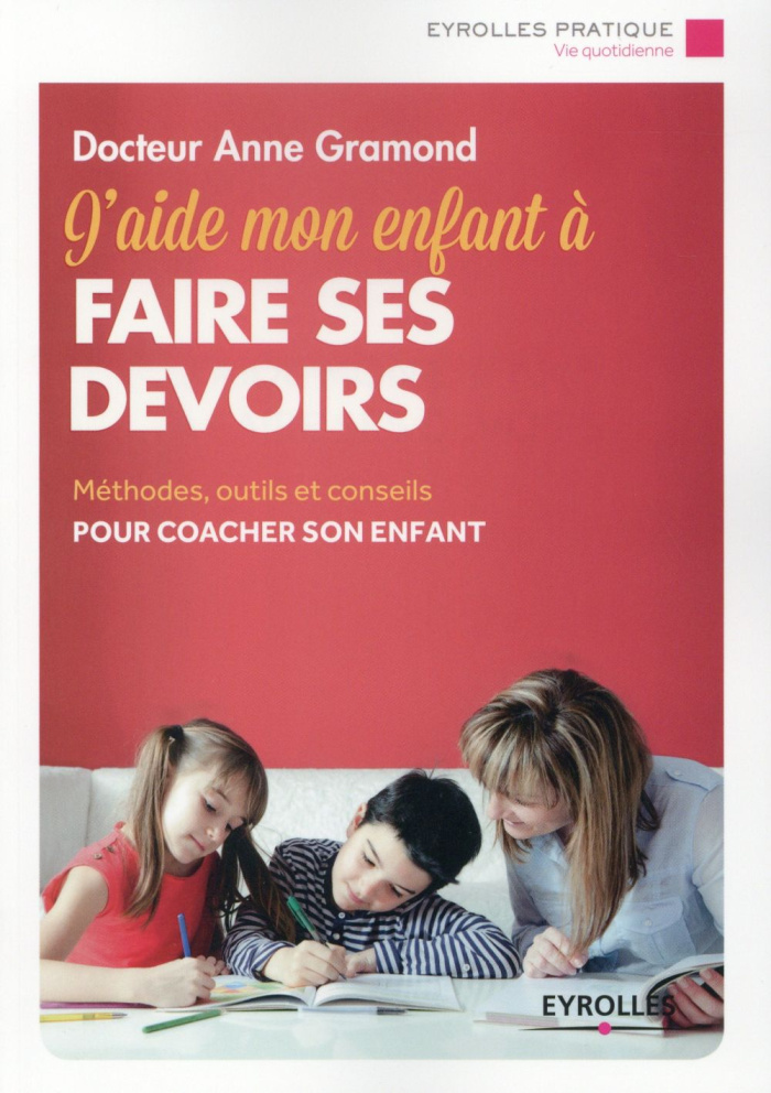 J'aide mon enfant à faire ses devoirs
