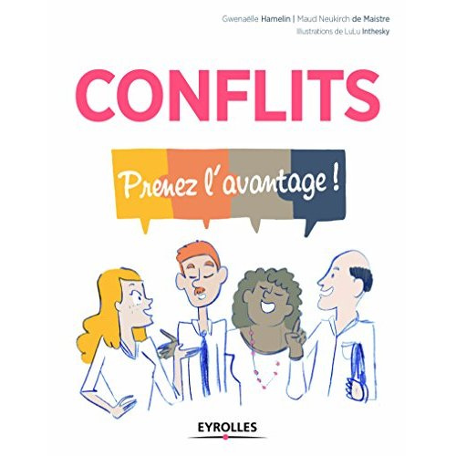 Conflits. Prenez l'avantage !
