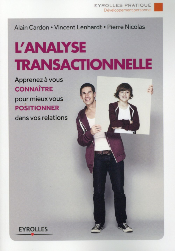 L'analyse transactionnelle. 7e édition