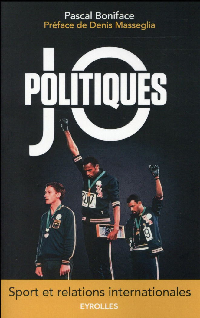 JO politiques. Sport et relations internationales