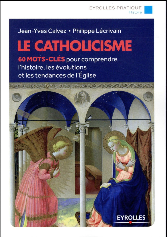 Le catholicisme. 2e édition
