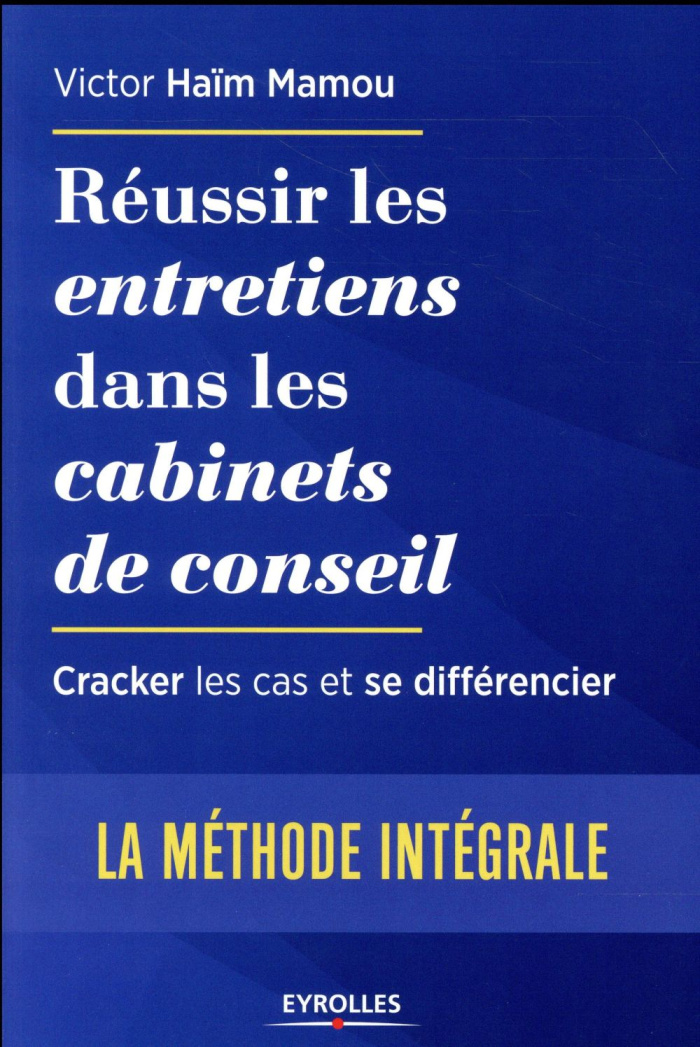 Réussir les entretiens dans les cabinets de conseil