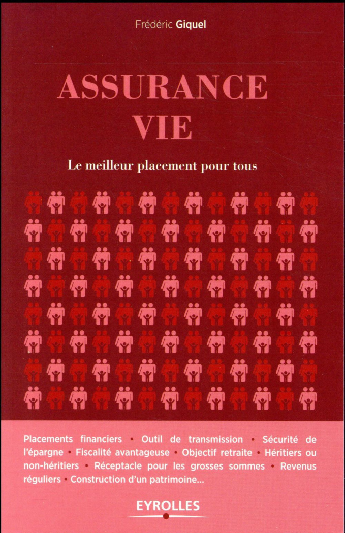 Assurance-vie. Le meilleur placement pour tous