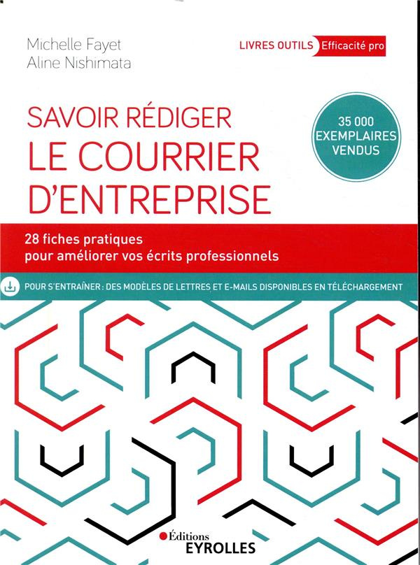 Savoir rédiger le courrier d'entreprise. Edition revue et augmentée