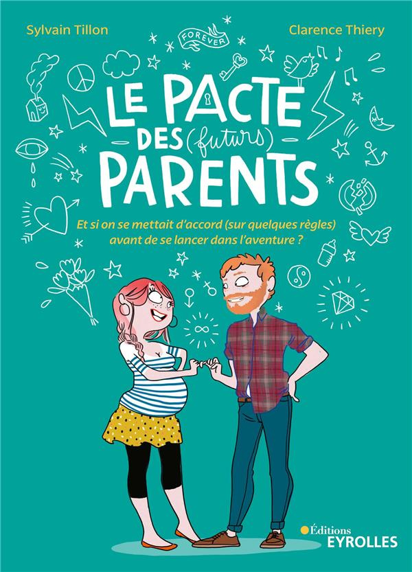 Le pacte des (futurs) parents. Et si on se mettait d'accord (sur quelques règles) avant de se lancer