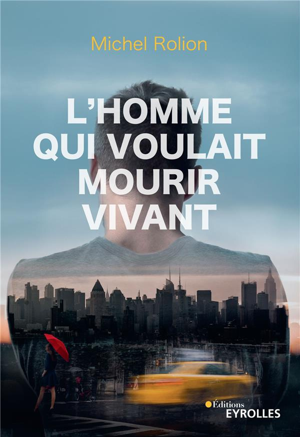 L'homme qui voulait mourir vivant