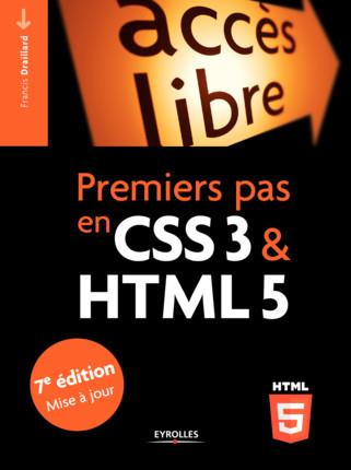 Premiers pas en CSS3 et HTML5. 7e édition
