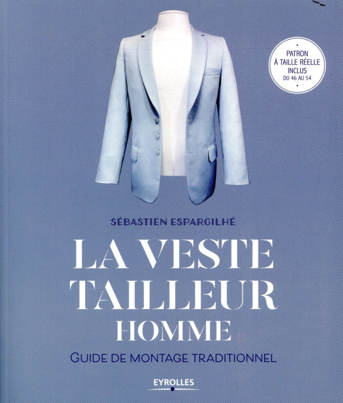 La veste tailleur homme. Guide montage traditionnel