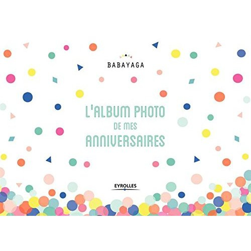 L'album photo de mes anniversaires