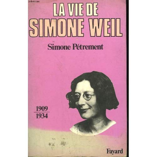 LA VIE DE SIMONE WEIL T01 1909-1934