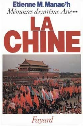 MEMOIRES D'EXTREME-ASIE. Tome 2, La Chine