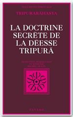 La Doctrine secrète de la déesse TripurÅa. Section de la connaissance