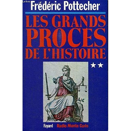 LES GRANDS PROCES DE L'HISTOIRE