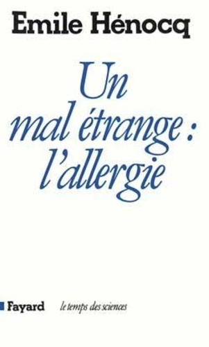 Un Mal étrange, l'allergie