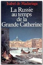 La Russie au temps de la Grande Catherine