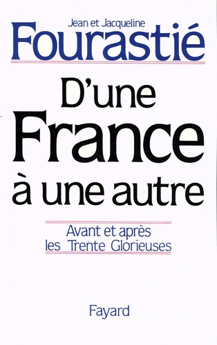 D'une France à une autre. Avant et après les Trente Glorieuses