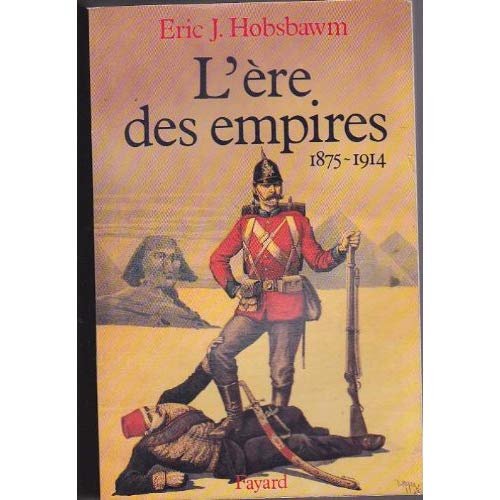 L'ERE DES EMPIRES (1875-1914)