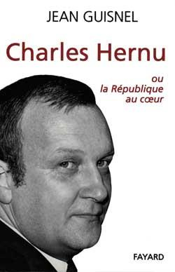 Charles Hernu. Ou la République au coeur