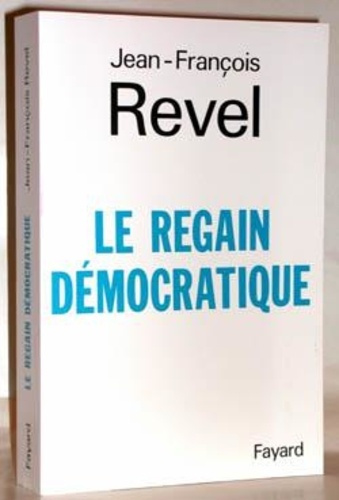 LE REGAIN DEMOCRATIQUE