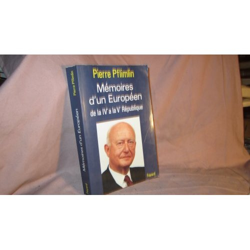 Mémoires d'un Européen. De la IVe à la Ve République