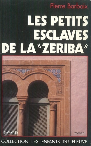 Les petits esclaves de la "zeriba"