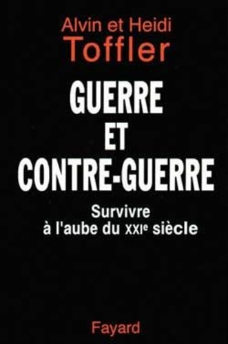 Guerre et contre-guerre. Survivre à l'aube du XXIe siècle