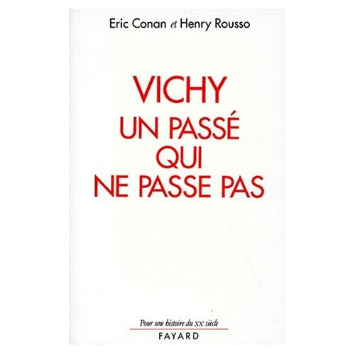 Vichy, un passé qui ne passe pas