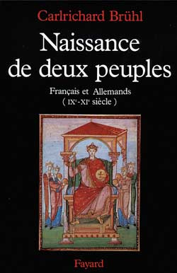 NAISSANCE DE DEUX PEUPLES. "Français" et "Allemands" IXème - XIème siècle