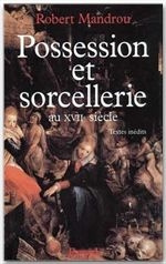 Possession et sorcellerie au XVIIe siècle