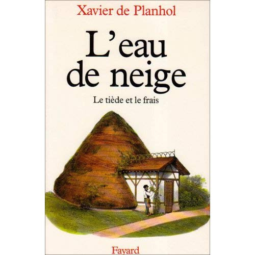 L'Eau de neige. Le tiède et le frais