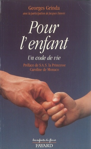 POUR L'ENFANT. Un code de vie