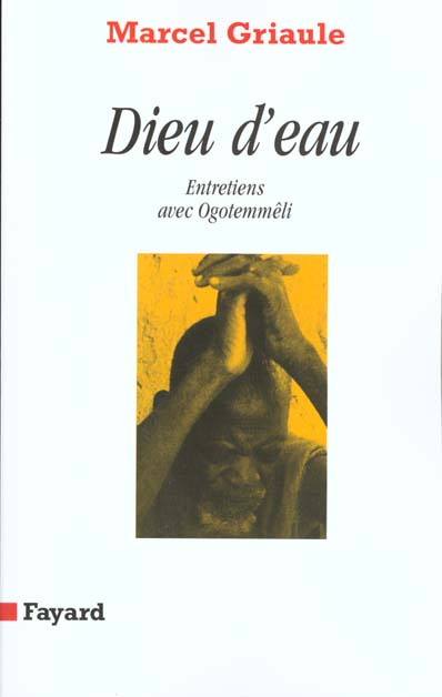 DIEU D'EAU. Entretiens avec Ogotemmeli