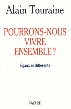 POURRONS-NOUS VIVRE ENSEMBLE ? Egaux et différents