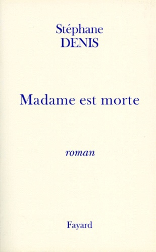 Histoire de France Tome 3 : Madame est morte