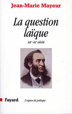La question laïque. XIXe-XXe siècle
