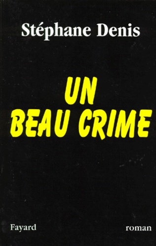 Un beau crime