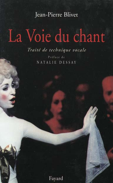 LA VOIE DU CHANT. Traité de technique vocale