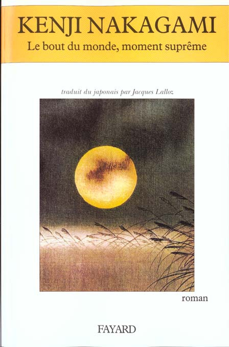 Le bout du monde, moment suprême