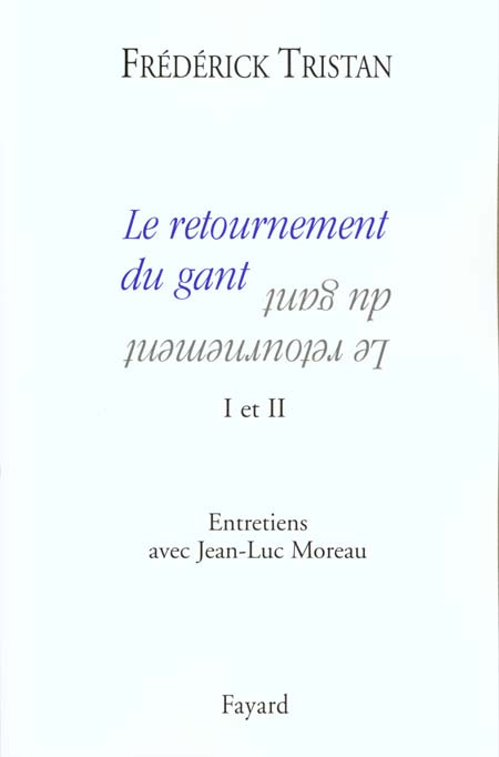 LE RETOURNEMENT DU GANT. Tomes 1 et 2