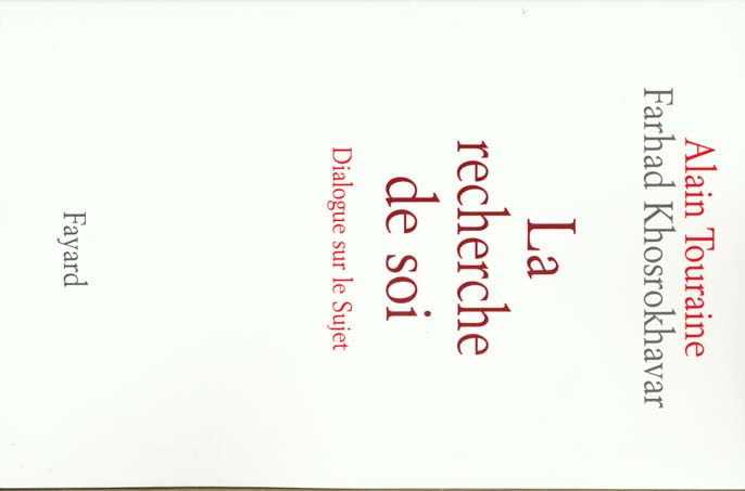 La recherche de soi. Dialogue sur le Sujet