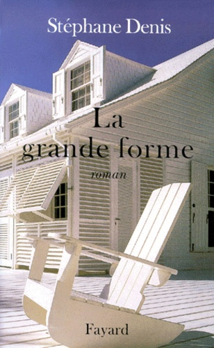 La grande forme