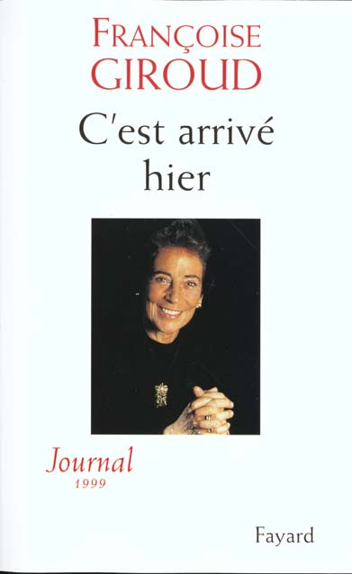 C'est arrivé hier. Journal 1999