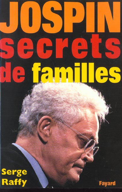 Jospin, secrets de familles