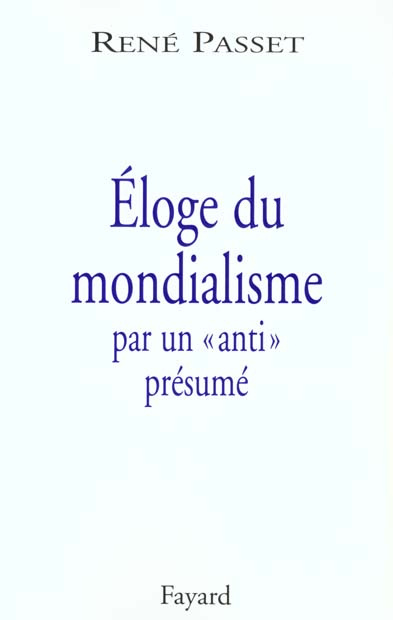 Eloge du mondialisme par un "anti" présumé