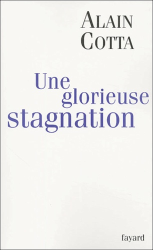 Une glorieuse stagnation