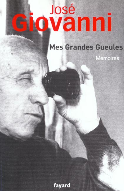 Mes grandes gueules. Mémoires