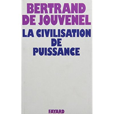 La civilisation de puissance