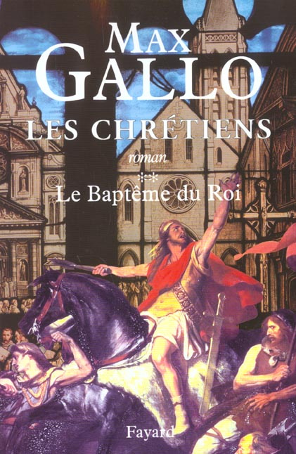 Les Chrétiens Tome 2 : Le Baptême du Roi