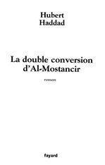 Le double conversion d'Al-Mostancir