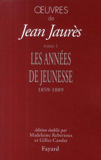 Oeuvres. Tome 1, Les années de jeunesse 1859-1889